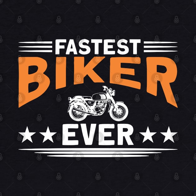 Fastest Biker Ever Motorbike Biker by Toeffishirts